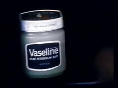 Vaseline advertising by buttfuck